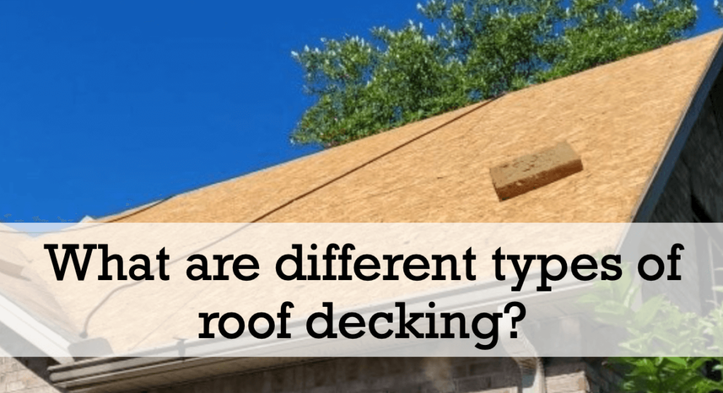 Everything You Need to Know About Roof Decking