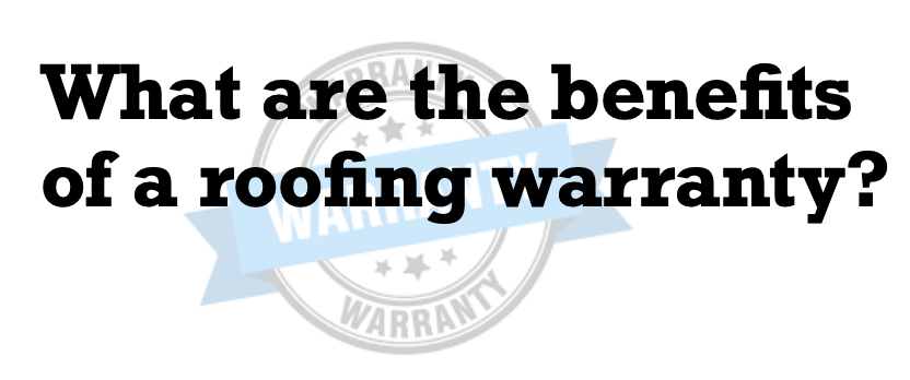 What-are-the-benefits-of-a-roofing-warranty?